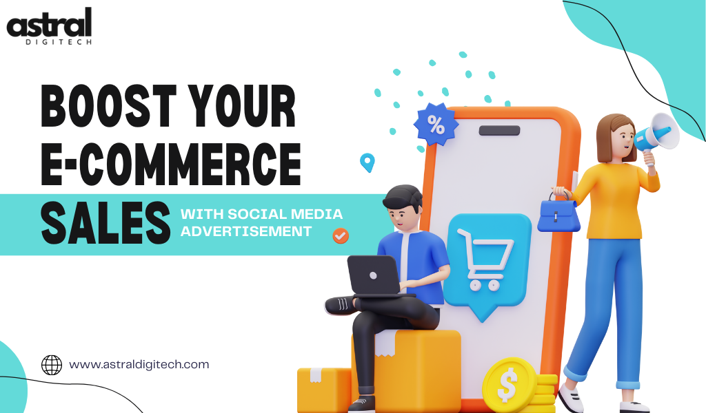 Boost E-Commerce Sales with Social Media Advertising